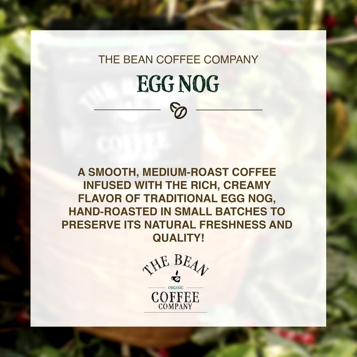 The Bean Organic Coffee Company Egg Nog, Medium Roast, Whole Bean Coffee, 16-Ounce Bag